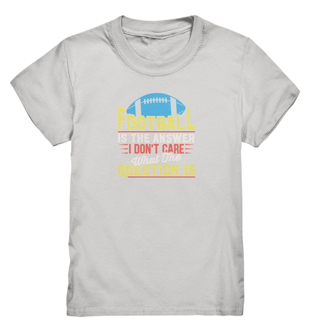 Football is the Answer - Kids Premium Shirt