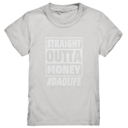 Straight Outta Money - Kids Premium Shirt