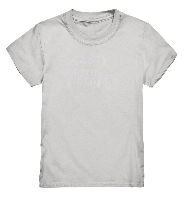 Glassy until Kick Off - Kids Premium Shirt