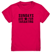 Sundays are for Tailgating  - Kids Premium Shirt