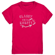 Glassy until Kick Off - Kids Premium Shirt