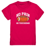 No Pain No Gain - Kids Premium Shirt