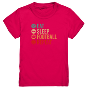 Eat Sleep Football Repeat - Kids Premium Shirt