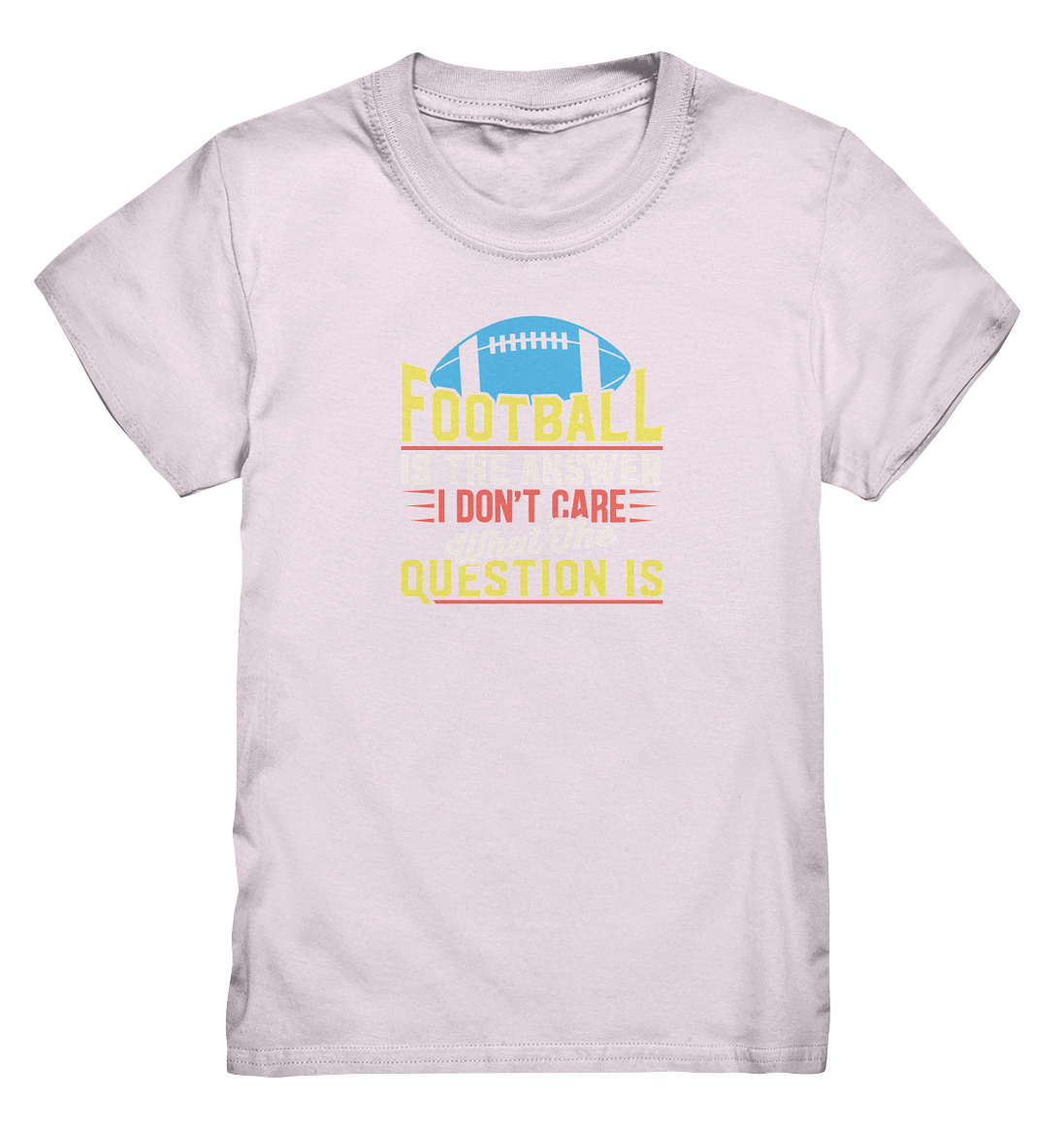 Football is the Answer - Kids Premium Shirt