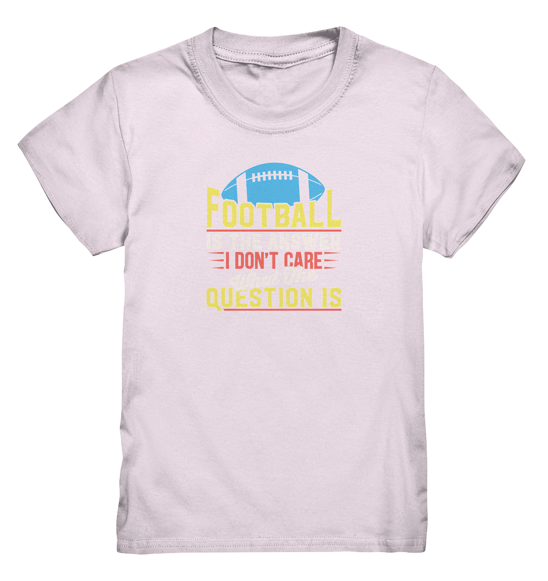 Football is the Answer - Kids Premium Shirt