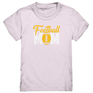 Football MOM - Kids Premium Shirt