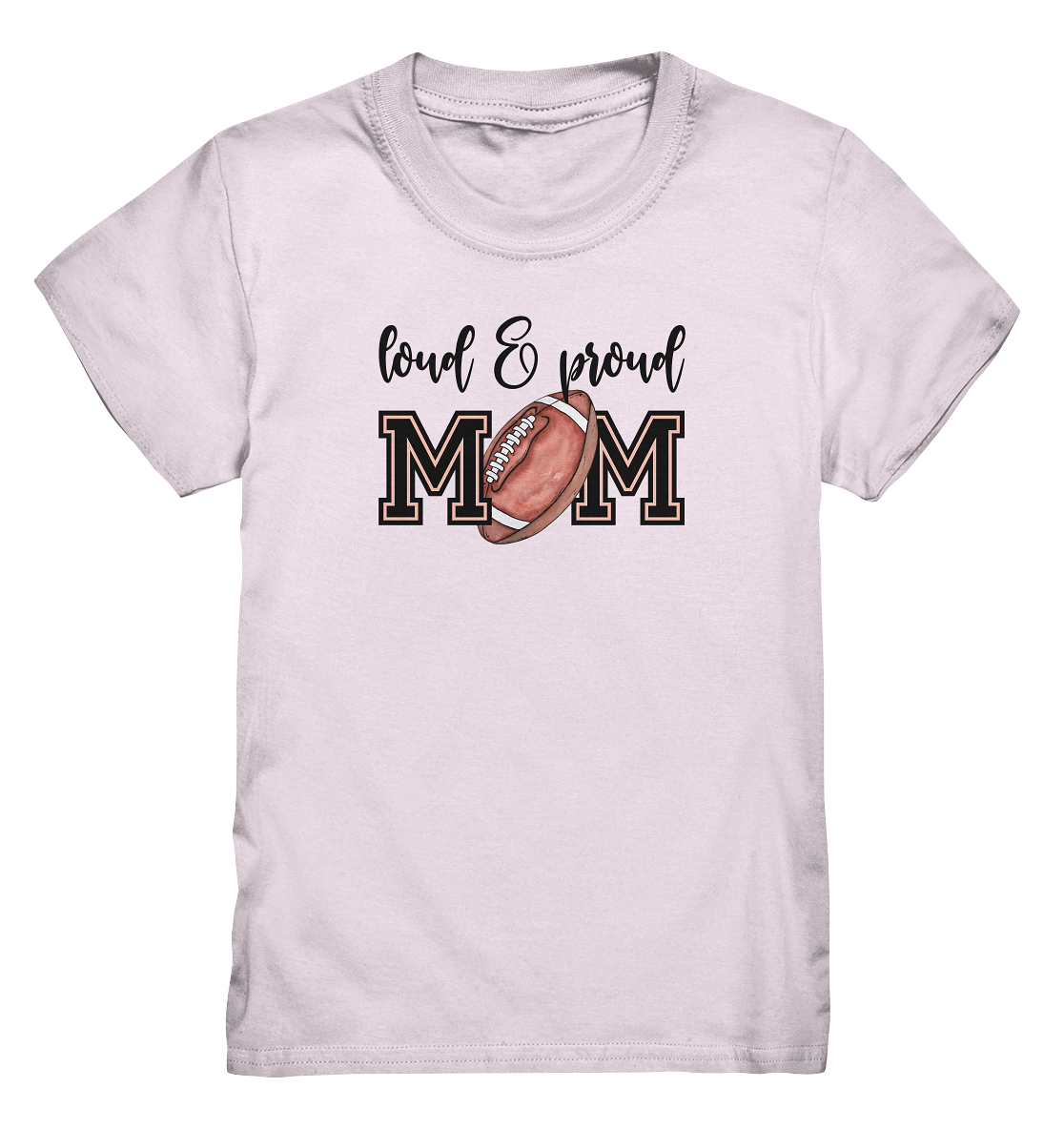 Loud & Proud Mom - Kids Premium Shirt