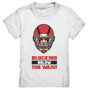 Blocking Below The Waist  - Kids Premium Shirt