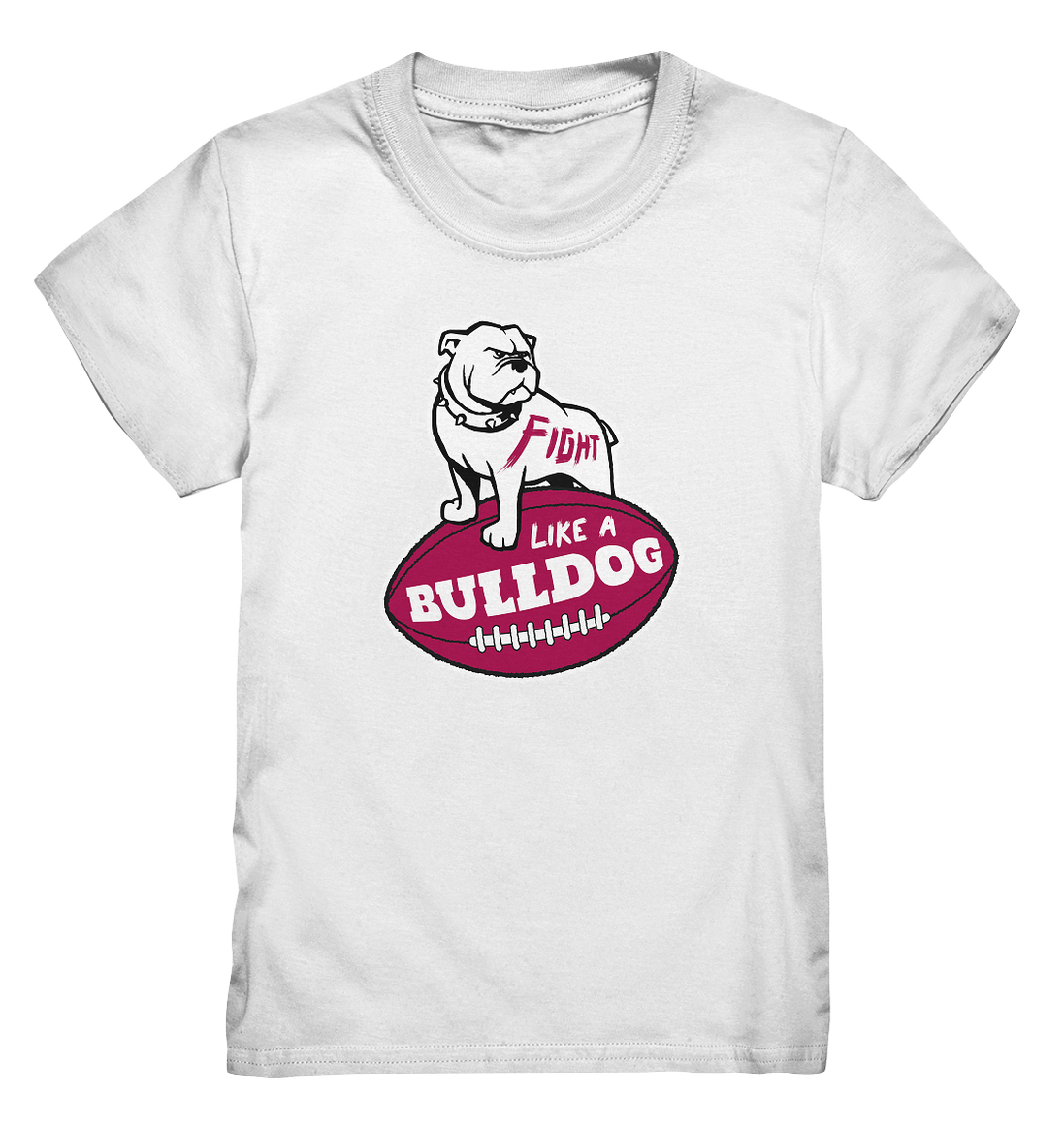 Fight like a Bulldog - Kids Premium Shirt