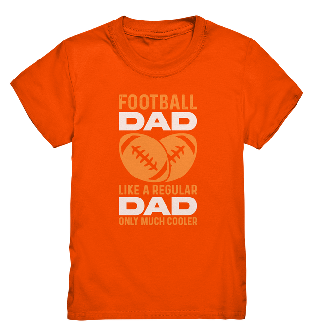 Football Dad Much Cooler - Kids Premium Shirt
