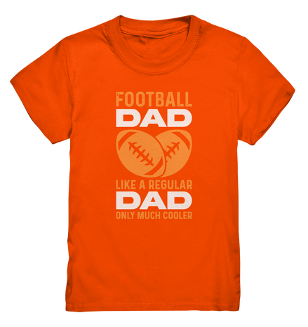 Football Dad Much Cooler - Kids Premium Shirt