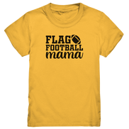 Flag Football Mom - Kids Premium Shirt