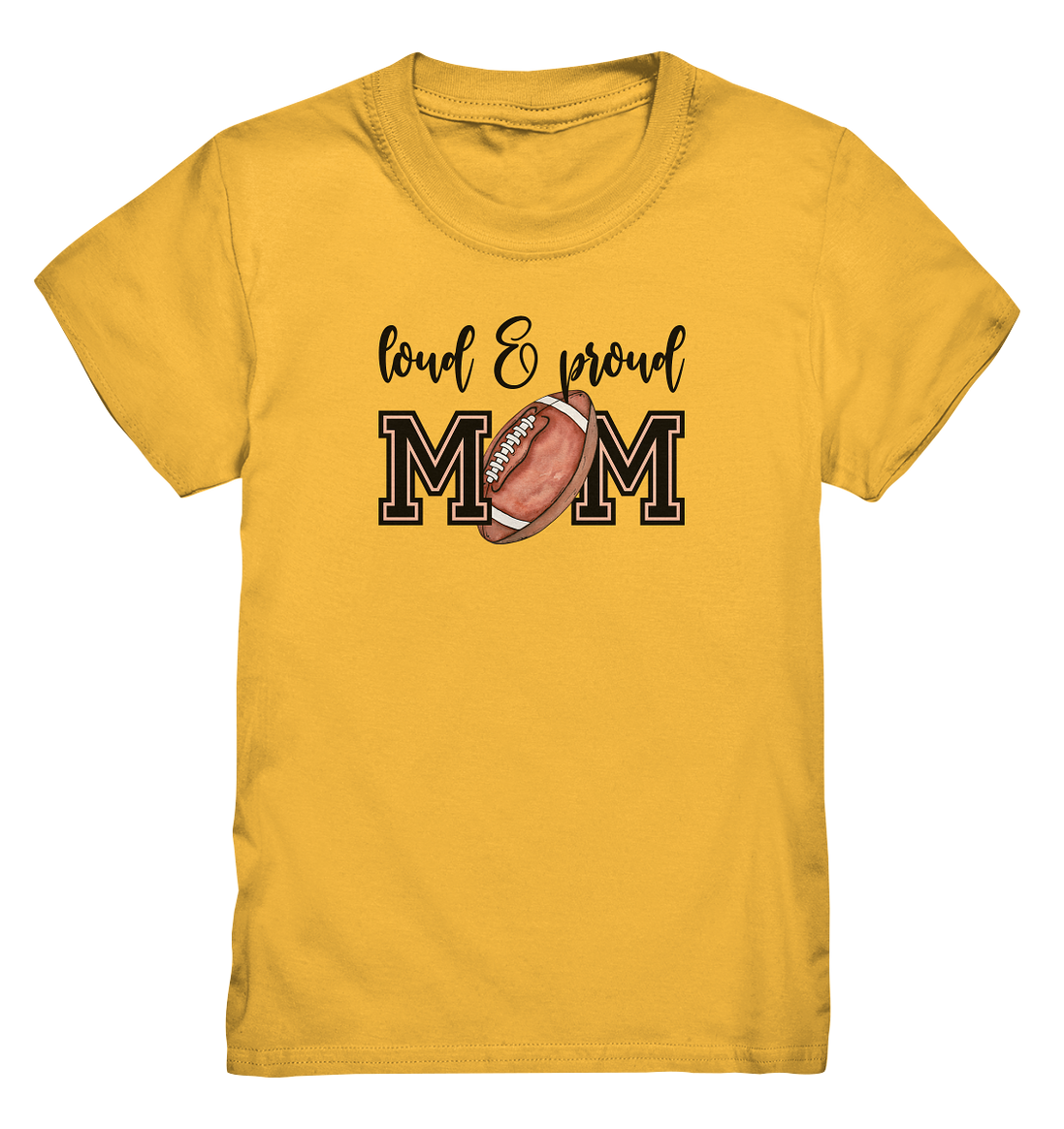 Loud &amp; Proud Mom - Kids Premium Shirt
