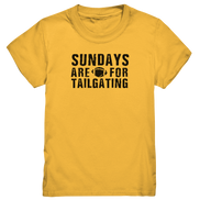 Sundays are for Tailgating  - Kids Premium Shirt