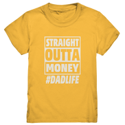 Straight Outta Money - Kids Premium Shirt