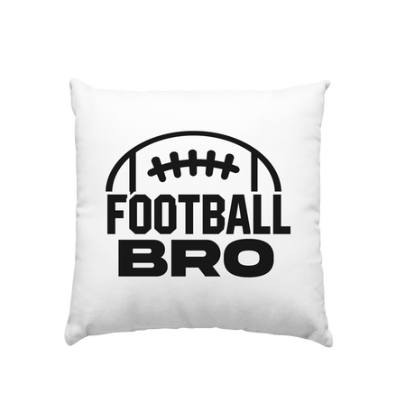 Football Bro  - Kissen 40x40cm