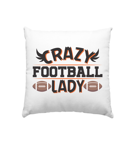 Crazy Football Lady - Kissen 40x40cm