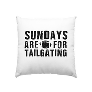 Sundays are for Tailgating  - Kissen 40x40cm