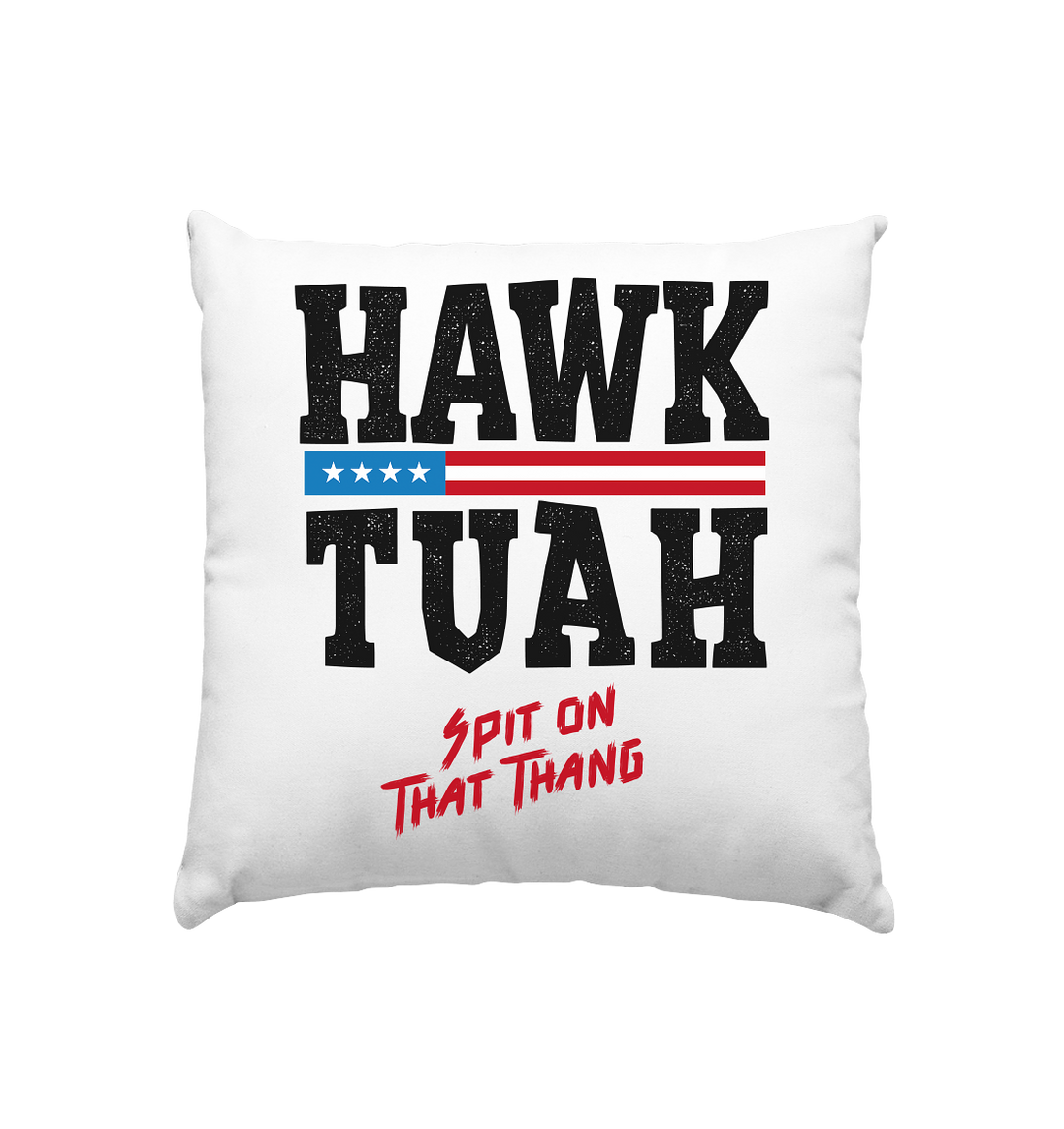 Hawk Tuah - Pillow 40x40cm