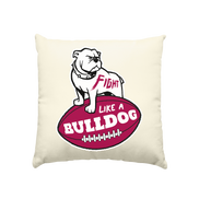 Fight like a Bulldog - Cushion natural 40x40cm
