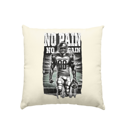 No Pain No Gain  - Kissen natur 40x40cm