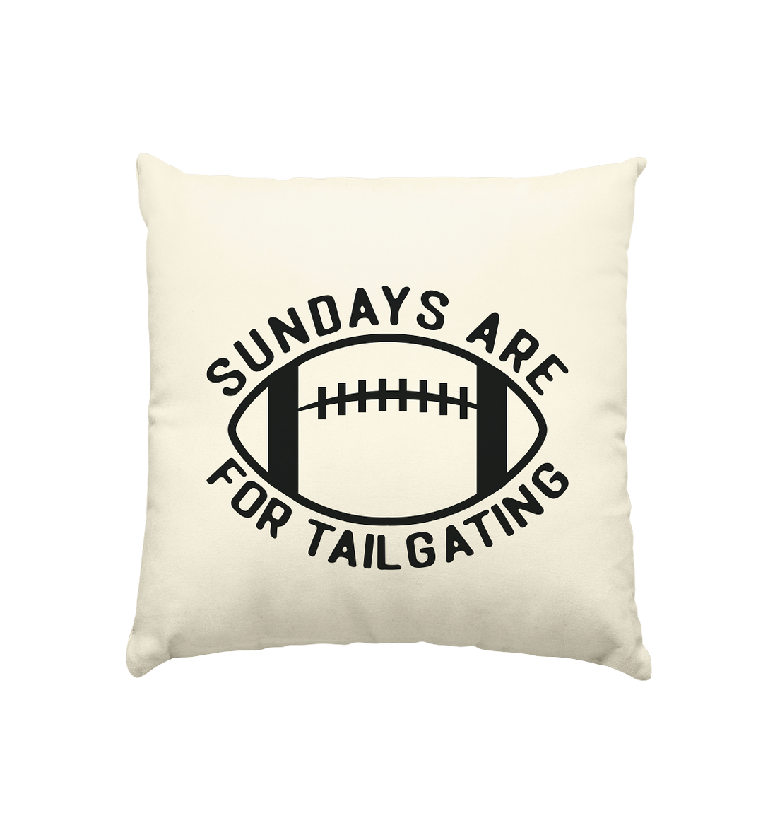 Sundays are for Tailgating  II - Kissen natur 40x40cm