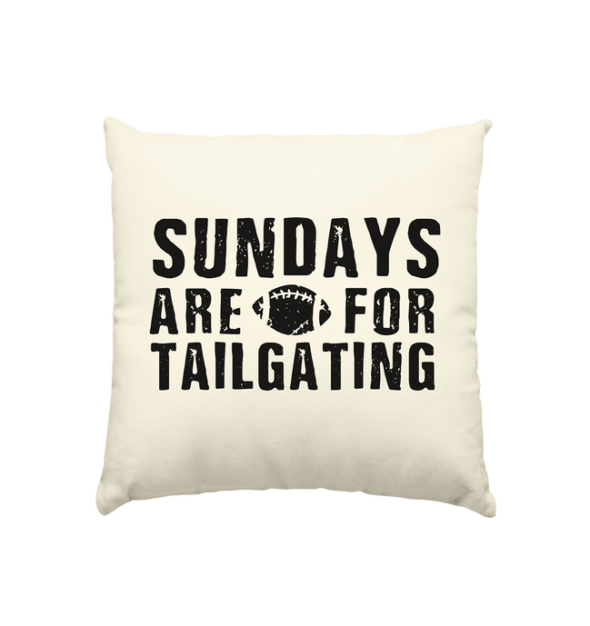 Sundays are for Tailgating  - Kissen natur 40x40cm