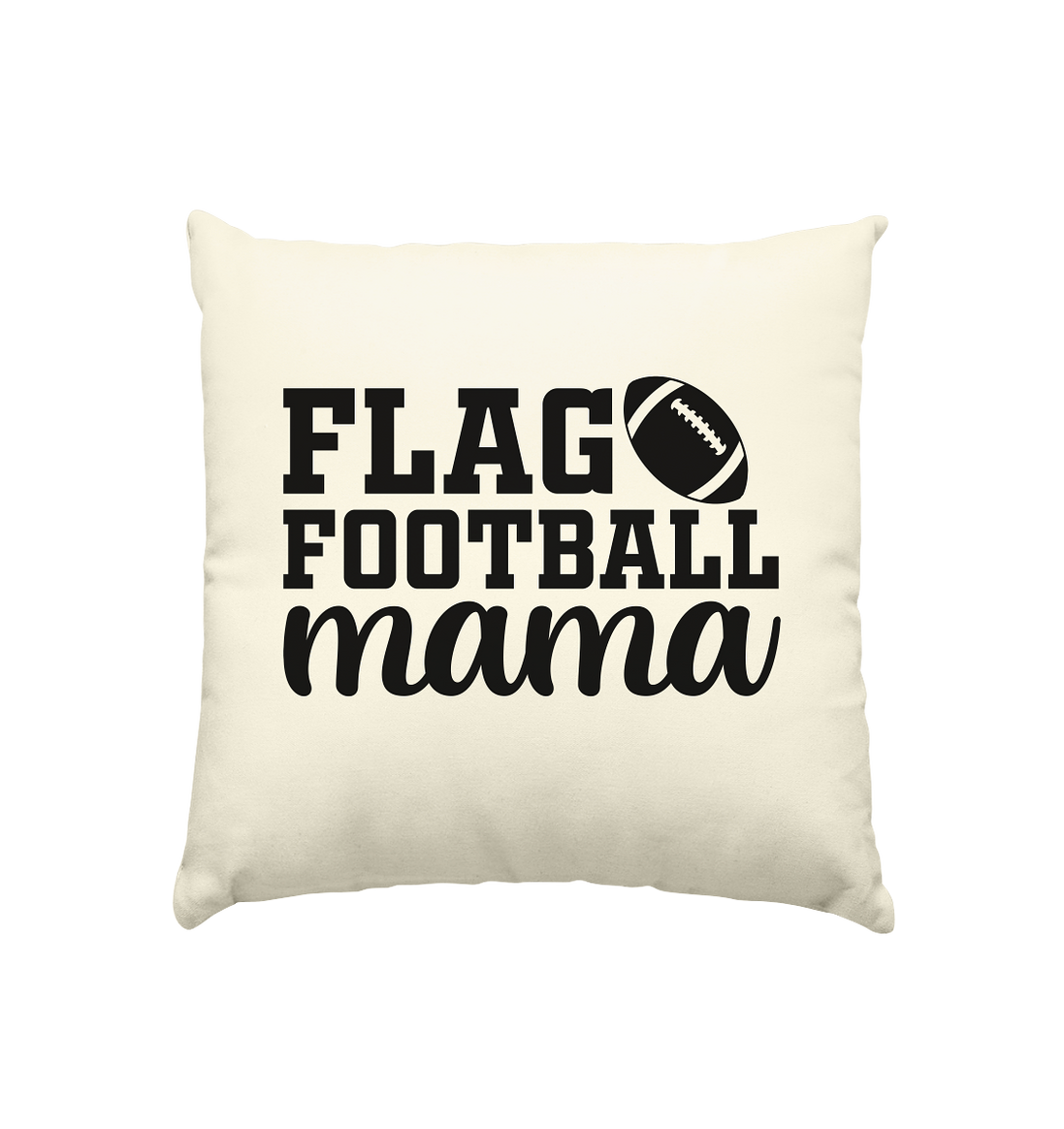 Flag Football Mama - Kissen natur 40x40cm