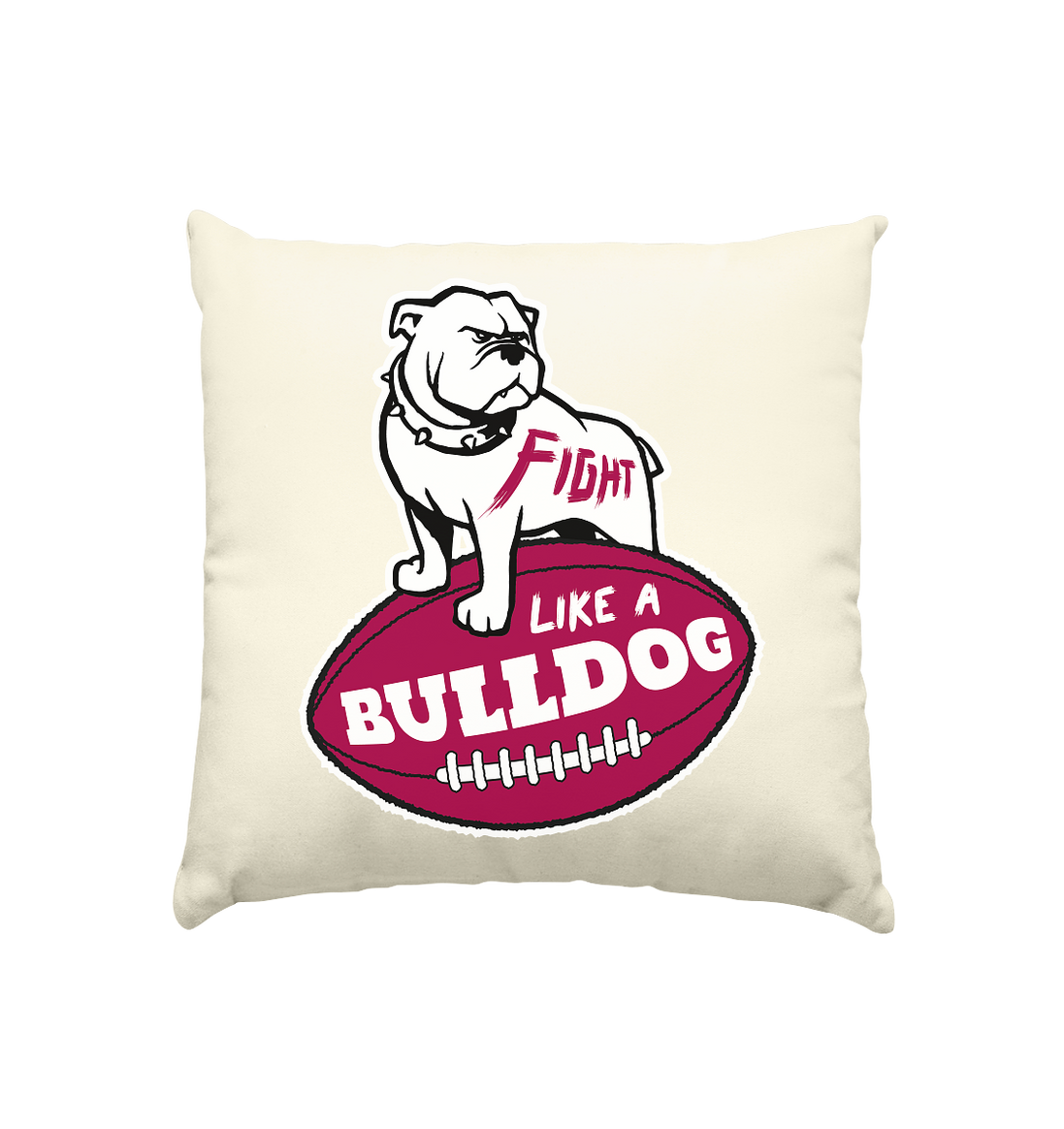 Fight like a Bulldog - Cushion natural 40x40cm