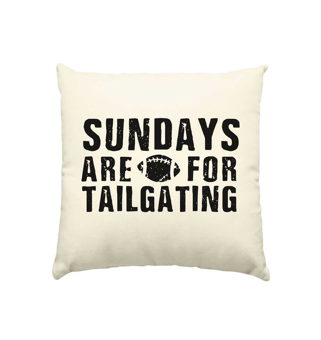 Sundays are for Tailgating  - Kissen natur 40x40cm