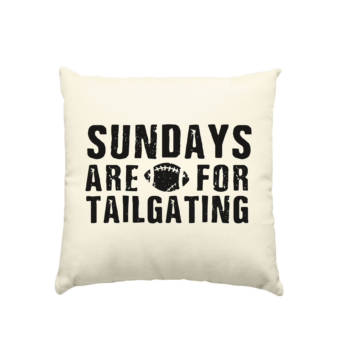 Sundays are for Tailgating  - Kissen natur 40x40cm