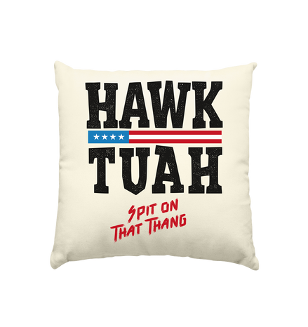Hawk Tuah - Kissen natur 40x40cm