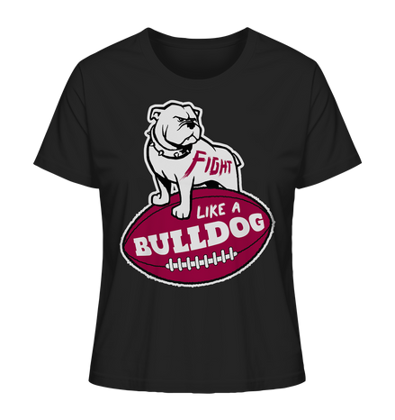 Fight like a Bulldog - Ladies Organic Shirt