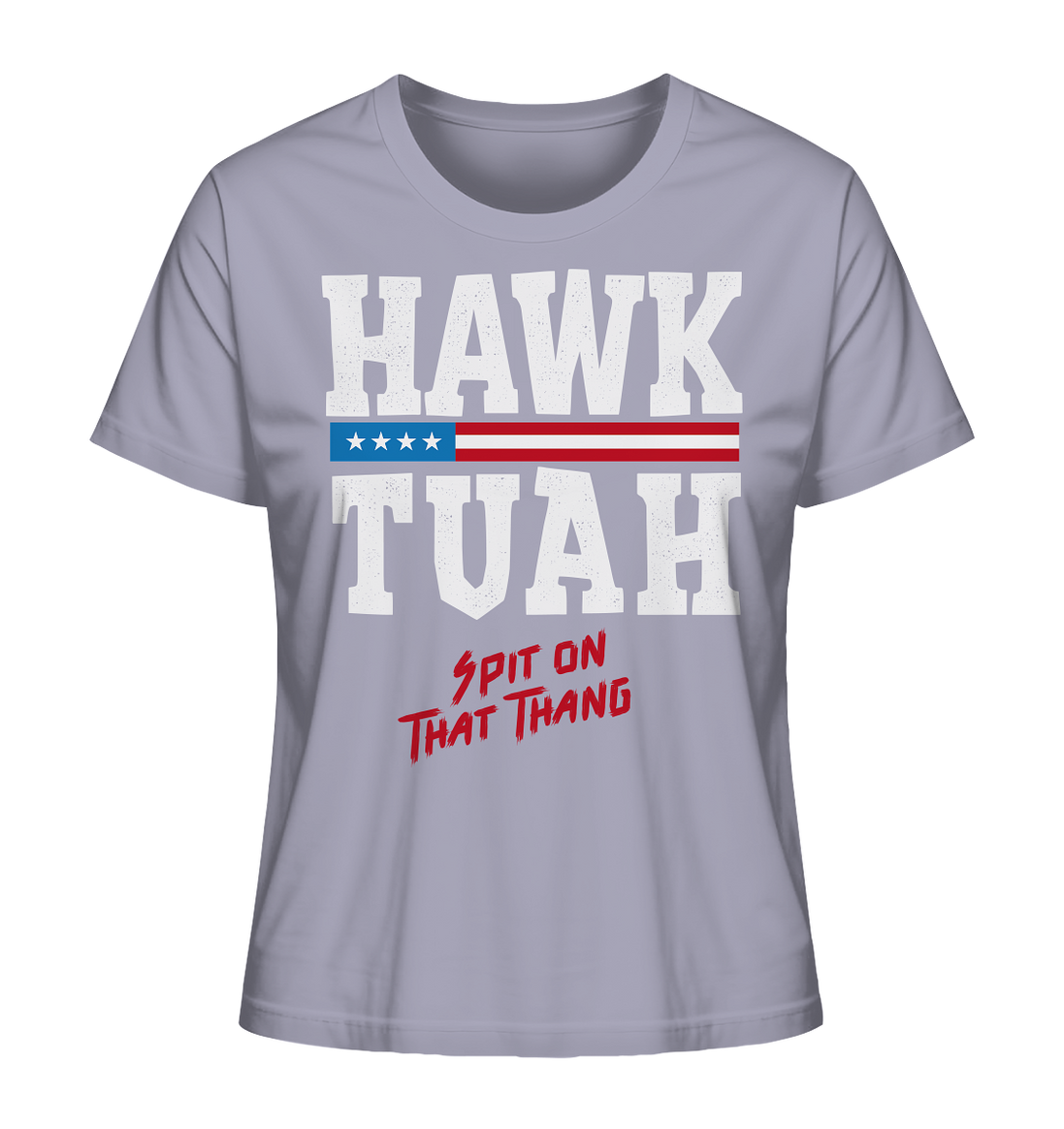 Hawk Tuah White - Ladies Organic Shirt