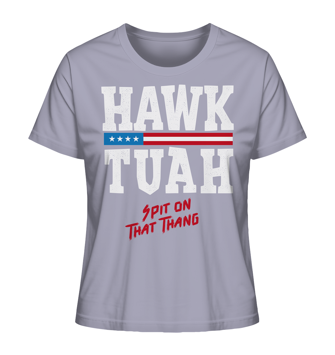 Hawk Tuah White - Ladies Organic Shirt