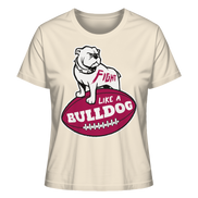 Fight like a Bulldog - Ladies Organic Shirt