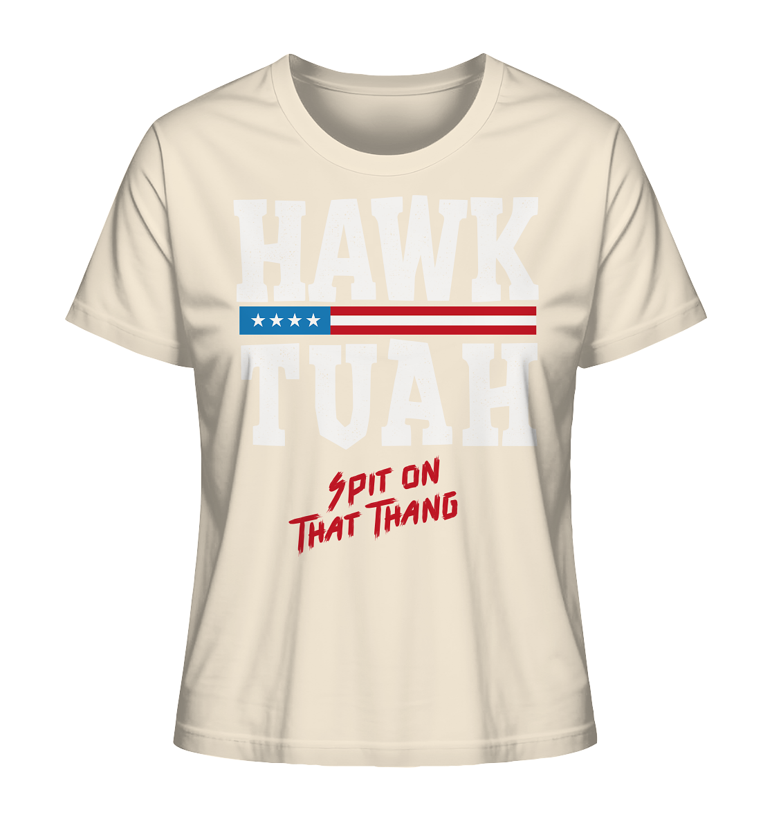Hawk Tuah White - Ladies Organic Shirt