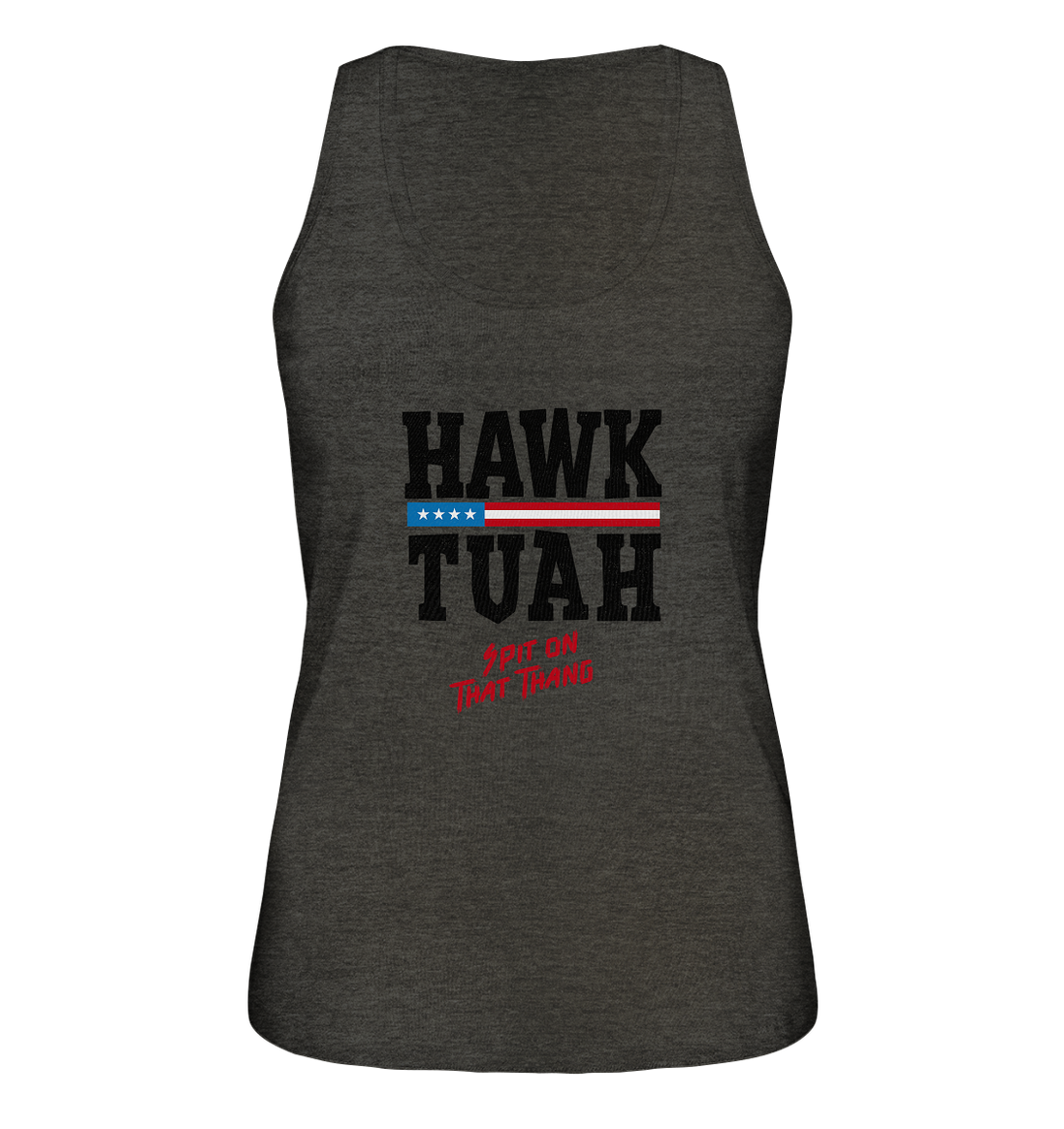 Hawk Tuah - Ladies Organic Tank-Top