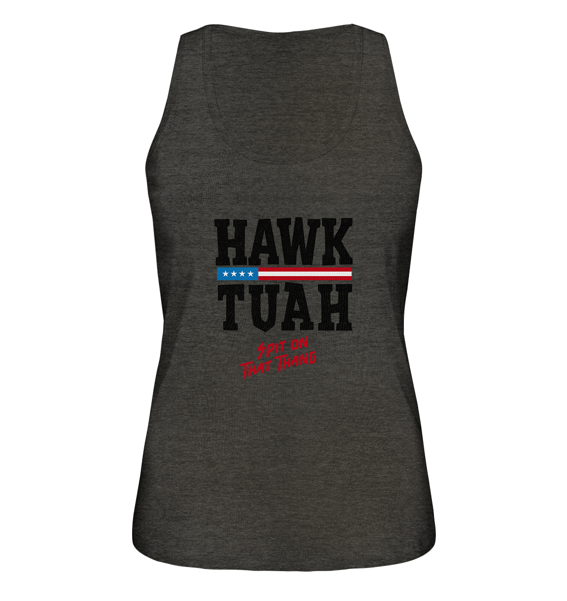 Hawk Tuah - Ladies Organic Tank-Top