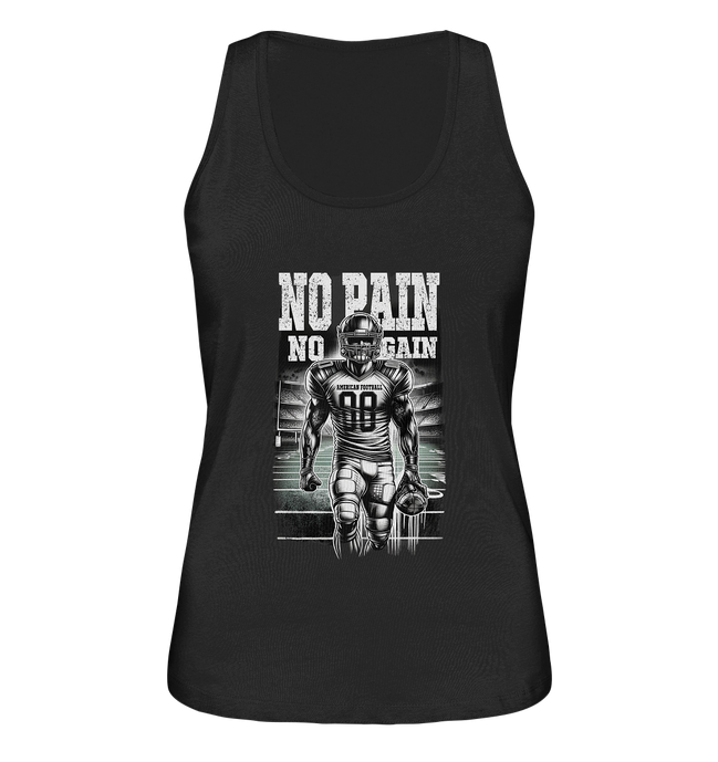 No Pain No Gain  - Ladies Organic Tank-Top