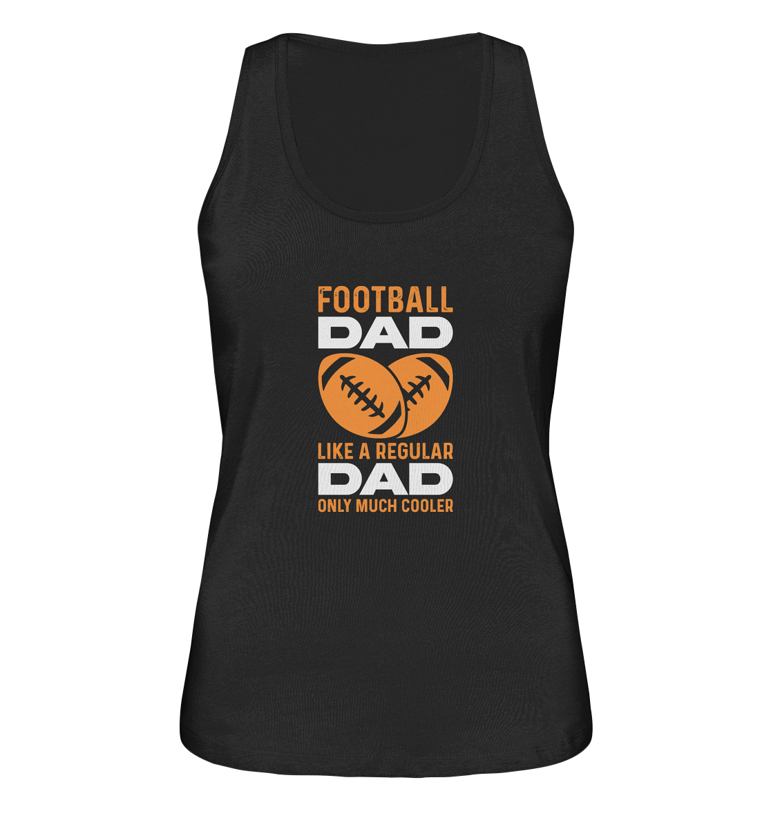 Football Dad Much Cooler - Ladies Organic Tank-Top