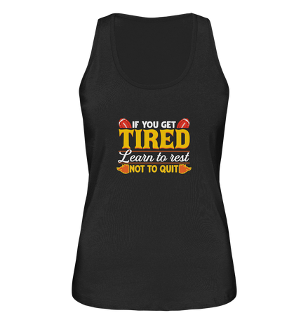 If you get Tired - Ladies Organic Tank-Top