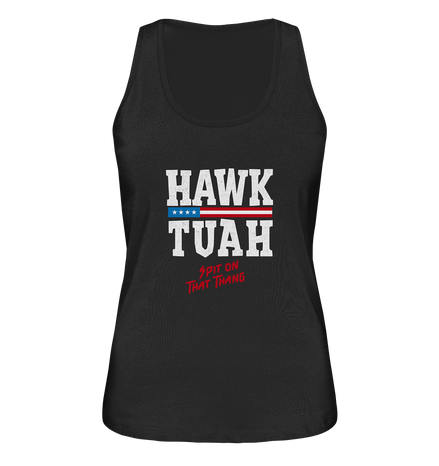 Hawk Tuah White  - Ladies Organic Tank-Top