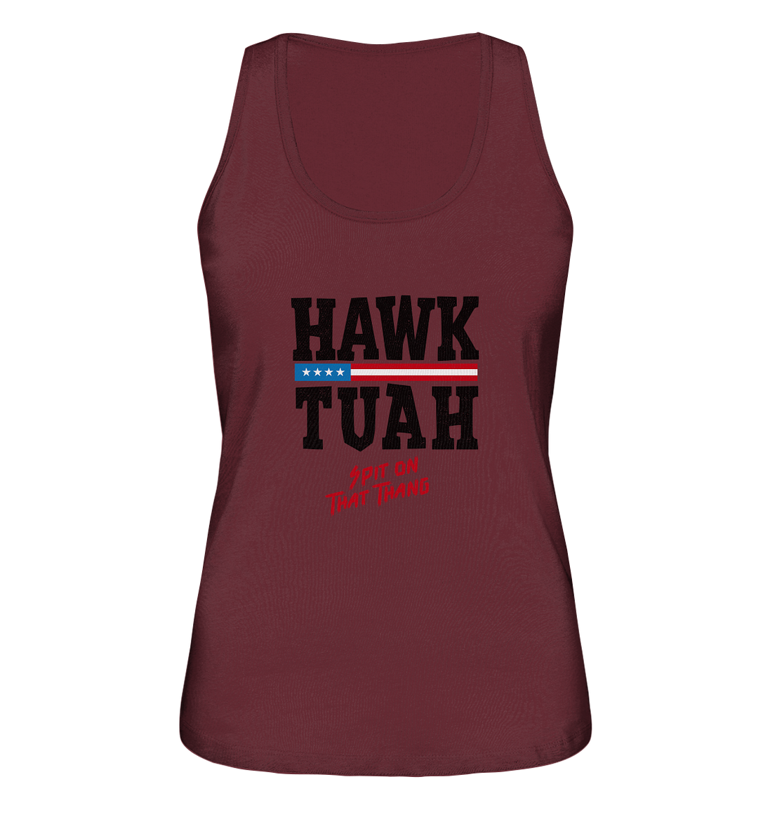 Hawk Tuah - Ladies Organic Tank-Top