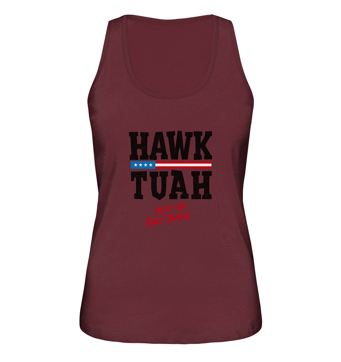 Hawk Tuah - Ladies Organic Tank-Top