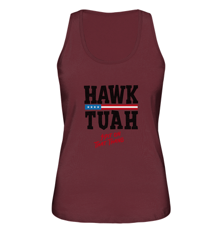 Hawk Tuah - Ladies Organic Tank-Top