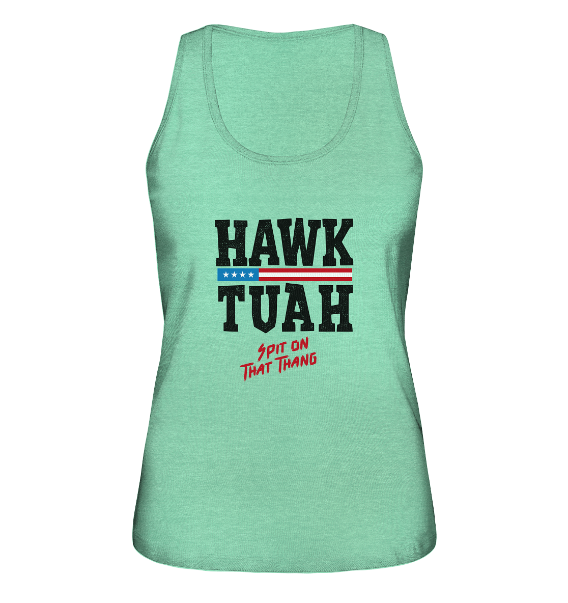 Hawk Tuah - Ladies Organic Tank-Top