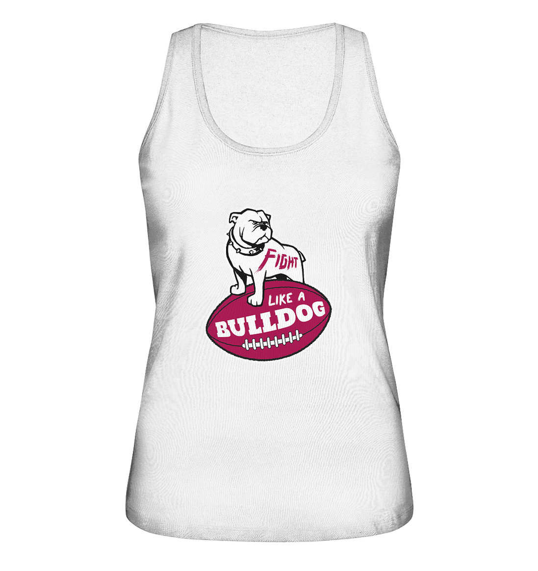 Fight like a Bulldog - Ladies Organic Tank-Top