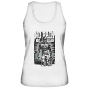 No Pain No Gain  - Ladies Organic Tank-Top
