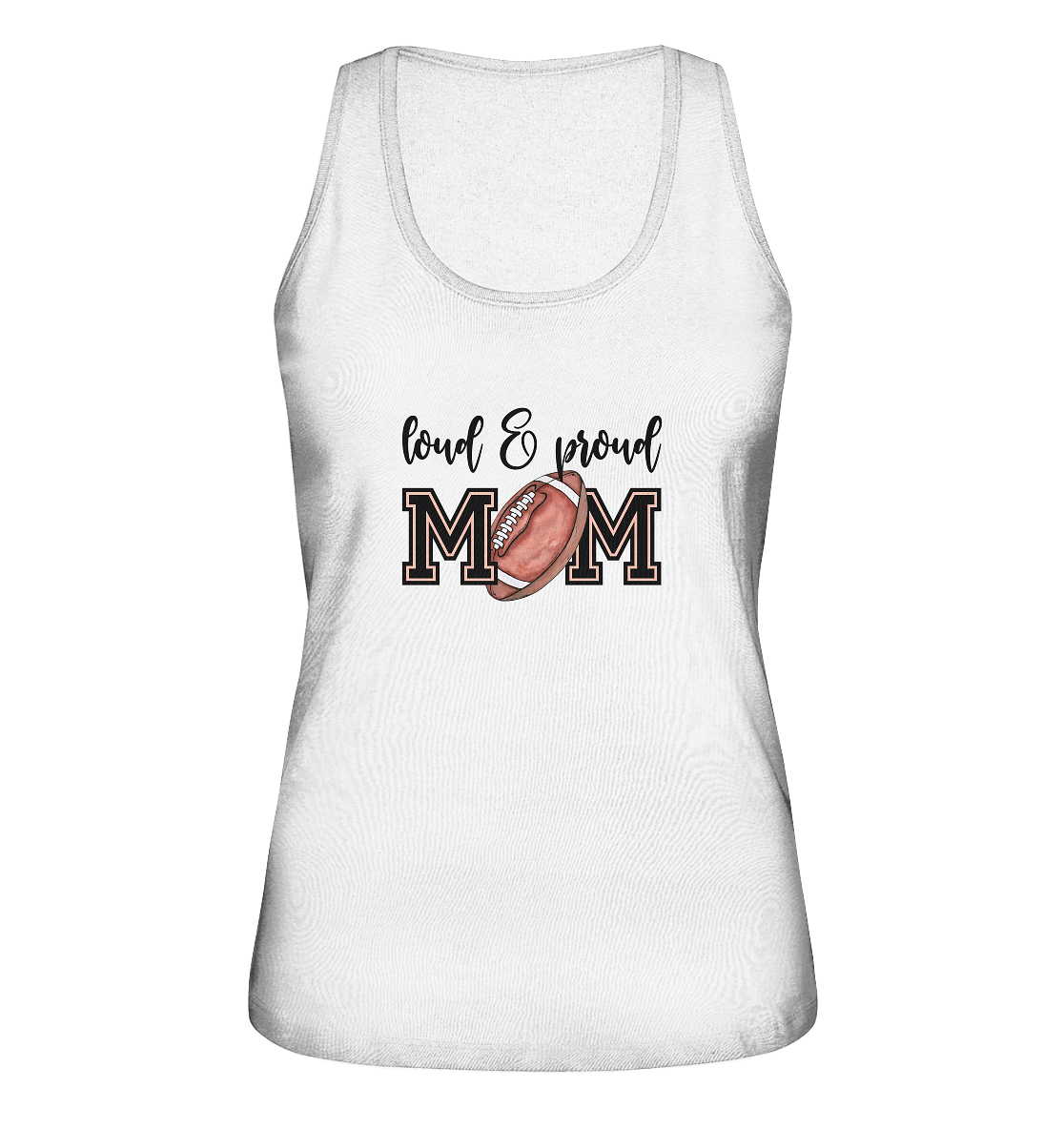 Loud & Proud Mom - Ladies Organic Tank-Top